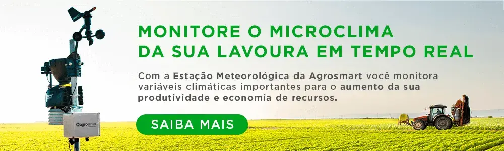 Agricultura 4.0 - Monitore o microclima da sua lavoura com a estação meteorológica da Agrosmart